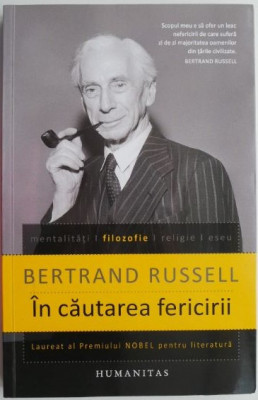 In cautarea fericirii &amp;ndash; Bertrand Russell foto