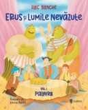 Erus și Lumile Nevăzute (vol. I): Palavra