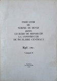 INDICATOR DE NORME DE DEVIZ PENTRU LUCRARI DE REPARATII LA CONSTRUCTII DE INCALZIRE CENTRALA RpI VOL.1-MATRIX RO