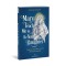 Mary Teach Me to Be Your Daughter: Finding Yourself in the Blessed Mother