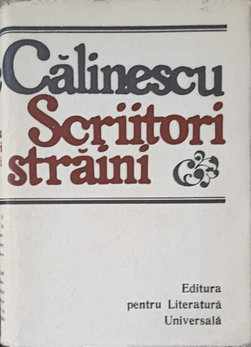 SCRIITORI STRAINI-GEORGE CALINESCU-217034