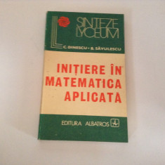 Initiere in matematica aplicata C.Dinescu,B.Savulescu RF15/4