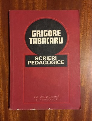 Grigore Tabacaru - Scrieri pedagogice (1979) foto