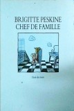 Brigitte Peskine - Chef de famille