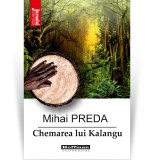 Chemarea lui Kalangu - Mihai Preda