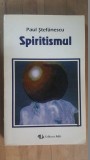 Spiritismul- Paul Stefanescu