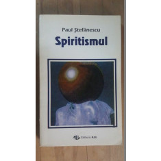 Spiritismul- Paul Stefanescu