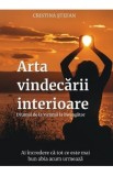 Arta vindecarii interioare - Cristina Stefan