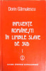 INFLUENTE ROMANESTI IN LIMBILE SLAVE DE SUD VOL.1 SARBOCROATA-DORIN GAMULESCU-243509
