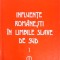 INFLUENTE ROMANESTI IN LIMBILE SLAVE DE SUD VOL.1 SARBOCROATA-DORIN GAMULESCU-243509