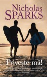 Priveşte-mă! Paperback Nicholas Sparks Roman Carti Beletristica RAO