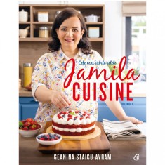 Jamila Cuisine vol. III. Cele mai iubite retete, Geanina Staicu-Avram