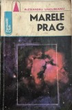 Marele prag Alexandru Ungureanu, 1984, Albatros