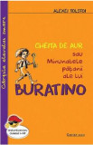 Cheita de aur sau minunatele patanii ale lui Buratino - Alexei Tolstoi