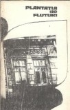 Plantatia de fluturi - Gheorghe Tomozei, editura Cartea Romaneasca, 1988, 382 pagini, literatura romana, clasic, proza