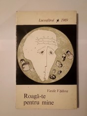 Vasile Văduva - Roagă-te pentru mine (1969, debut) foto