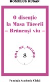 O discutie la Masa Tacerii. Brancusi viu | Romulus Rusan, Fundatia Academia Civica