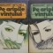 Margaret Mitchell - Pe aripile vintului / vantului, vol. I-II (2 volume)