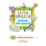 Limba engleza. Animale din savana. Colouring Book