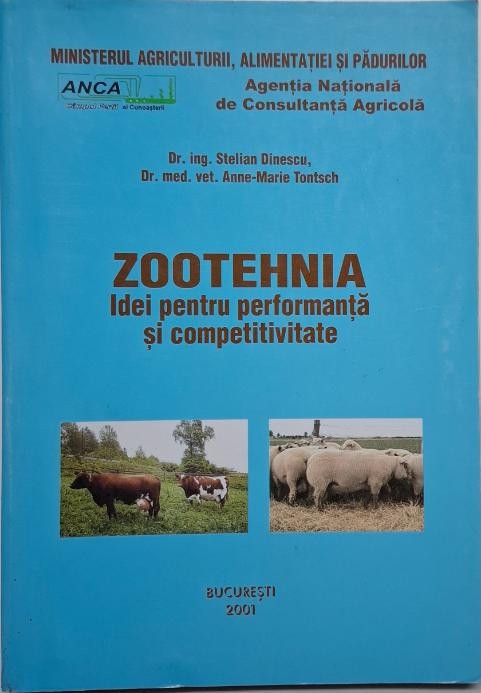 Zootehnia. Idei pentru performanta si competitivitate &ndash; Stelian Dinescu, Anne-Marie Tontsch