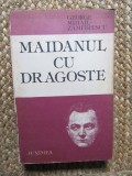 MAIDANUL CU DRAGOSTE-GEORGE MIHAIL ZAMFIRESCU