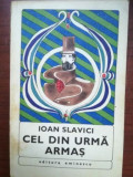 Cel din urma armas- Ioan Slavici