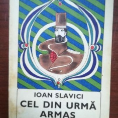 Cel din urma armas- Ioan Slavici