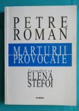 Petre Roman &ndash; Marturii provocate convorbiri cu Elena Stefoi