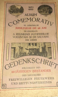 ALBUM COMEMORATIV 1873 1933 POMPIERI LUGOJ ,BANAT foto