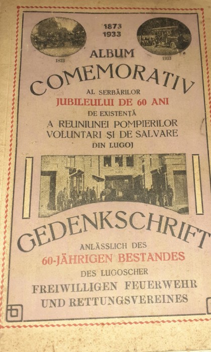 ALBUM COMEMORATIV 1873 1933 POMPIERI LUGOJ ,BANAT