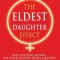 The Eldest Daughter Effect: How Firstborn Women--Like Oprah Winfrey, Sheryl Sandberg, Jk Rowling and Beyonce--Harness Their Strengths