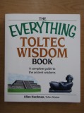 The Everything Toltec Wisdom Book - Allan Hardman
