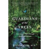 Guardians of the Trees : A Journey of Hope Through Healing the Planet