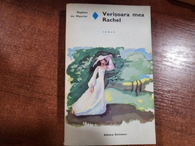 Verisoara mea Rachel de Daphne du Maurier foto