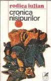 Cronica nisipurilor, Rodica Iulian - Carti beletristica, memorii, jurnale, editia 1978, carte romaneasca, brosata, stare buna