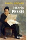 Istoria presei - Pamfil Seicaru