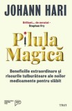 Pilula Magica &ndash; Johann Hari, carte