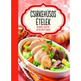 Csirkeh&uacute;sos &eacute;telek - V&aacute;logatott receptek, jegyzetelhető oldalak