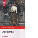 Accidentul - Mihail Sebastian