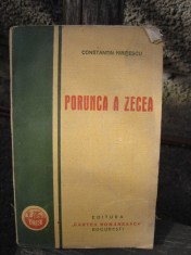 PORUNCA A ZECEA - CONSTANTIN KIRITESCU foto