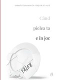 Cand pielea ta e in joc/Nassim Nicholas Taleb