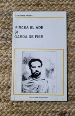 MIRCEA ELIADE SI GARDA DE FIER-CLAUDIO MUTTI