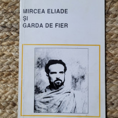 MIRCEA ELIADE SI GARDA DE FIER-CLAUDIO MUTTI