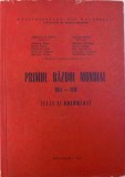 PRIMUL RAZBOI MONDIAL 1914 -1918 - TEXTE SI DOCUMENTE de MIRCEA N. POPA ....ZIMBRANU DAN , 1981