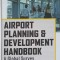 AIRPORT PLANNING &amp; DEVELOPMENT HANDBOOK. A GLOBAL SURVEY-PAUL STEPHEN DEMPSEY-247972