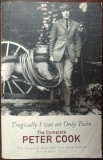 Cumpara ieftin TRAGICALLY I WAS AN ONLY TWIN: THE COMPLETE PETER COOK (EDITED BY WILLIAM COOK) [ARROW BOOKS UK, 2002 / LIMBA ENGLEZA]