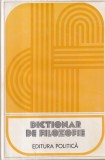 Dictionar de filozofie 805 pagini, editia 1978, format 13x20 cm, limba romana, stare buna, coperti cartonata