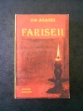 ION ASANDI - FARISEII