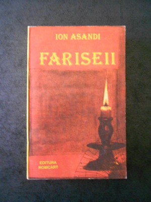 ION ASANDI - FARISEII foto