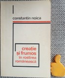 Creatie si frumos in rostirea romaneasca Constantin Noica